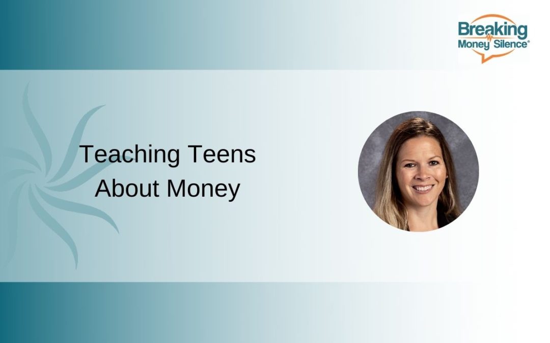 Teaching Teens About Money | Episode 152