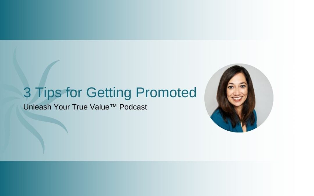 3 Tips for Getting Promoted